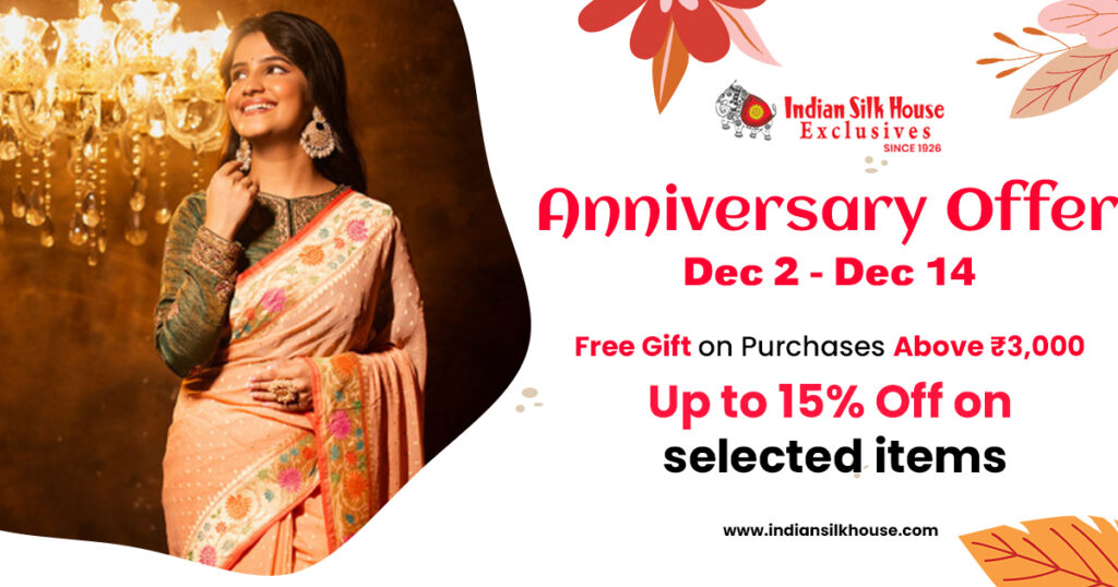 Why Explore Indian Silk House’s Anniversary Offer?